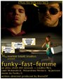Funky-Fast-Femme (2008) кадры фильма смотреть онлайн в хорошем качестве