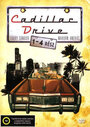 Cadillac Drive (2006)