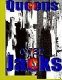 Смотреть «Queens Over Jacks» онлайн фильм в хорошем качестве