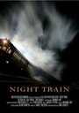 Night Train (2008) скачать бесплатно в хорошем качестве без регистрации и смс 1080p