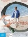 East of Everything (2008)