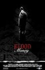 Смотреть «Кровавые деньги» онлайн фильм в хорошем качестве