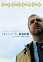 Elliot's Wake (2007)