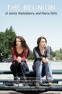 The Reunion of Amilia Marbleberry and Marcy Stills (2009) трейлер фильма в хорошем качестве 1080p