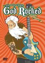 ...and on the 7th Day, God Rocked (2008)
