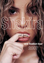 Смотреть «Shakira Oral Fixation Tour 2007» онлайн фильм в хорошем качестве