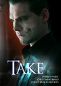 Смотреть «Take» онлайн фильм в хорошем качестве