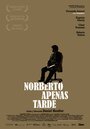 Смотреть «Дедлайн Норберто» онлайн фильм в хорошем качестве