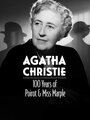Смотреть «Агата Кристи: 100 лет Пуаро и мисс Марпл» онлайн фильм в хорошем качестве