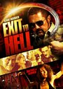 Смотреть «Выход в ад» онлайн фильм в хорошем качестве