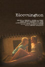 Блумингтон (2010) трейлер фильма в хорошем качестве 1080p