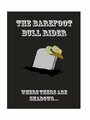 The Bare Foot Bull Rider (2008) трейлер фильма в хорошем качестве 1080p