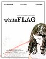 White Flag (2008) кадры фильма смотреть онлайн в хорошем качестве