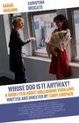 Смотреть «Чья это собака в конце концов?» онлайн фильм в хорошем качестве
