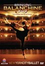 Bringing Balanchine Back (2006)