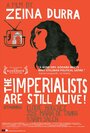 Империалисты все еще живы (2010) кадры фильма смотреть онлайн в хорошем качестве