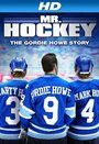 Смотреть «Мистер Хоккей: История Горди Хоу» онлайн фильм в хорошем качестве