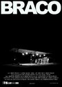 Braco (2009) трейлер фильма в хорошем качестве 1080p