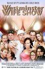 Westminster Wife Show (2009) трейлер фильма в хорошем качестве 1080p