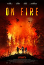 Смотреть «В огне» онлайн фильм в хорошем качестве