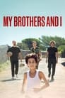 Смотреть «Мои братья и я» онлайн фильм в хорошем качестве