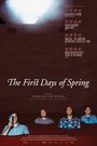 The First Days of Spring (2009) скачать бесплатно в хорошем качестве без регистрации и смс 1080p