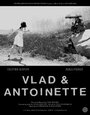Vlad & Antoinette (2008) трейлер фильма в хорошем качестве 1080p