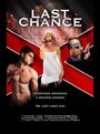 Смотреть «Last Chance» онлайн фильм в хорошем качестве