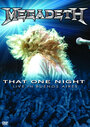 Megadeth: That One Night - Live in Buenos Aires (2007) скачать бесплатно в хорошем качестве без регистрации и смс 1080p