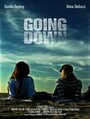 Going Down (2009) кадры фильма смотреть онлайн в хорошем качестве