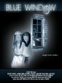 Blue Window (2009) скачать бесплатно в хорошем качестве без регистрации и смс 1080p