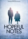 Смотреть «Hopeful Notes» онлайн фильм в хорошем качестве