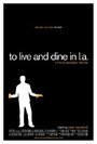 To Live and Dine in L.A. (2011) трейлер фильма в хорошем качестве 1080p