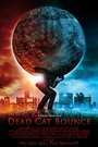Dead Cat Bounce (2010)