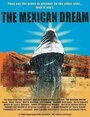 The Mexican Dream (2003) трейлер фильма в хорошем качестве 1080p