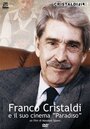 Смотреть «Franco Cristaldi e il suo cinema Paradiso» онлайн фильм в хорошем качестве