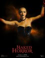 Смотреть «Naked Horror: The Movie» онлайн фильм в хорошем качестве