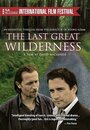 Смотреть «The Last Great Wilderness» онлайн фильм в хорошем качестве