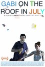 Габи на крыше в июле (2010) трейлер фильма в хорошем качестве 1080p