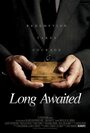 Long Awaited (2010) трейлер фильма в хорошем качестве 1080p