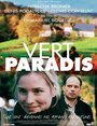 Vert paradis (2003) трейлер фильма в хорошем качестве 1080p