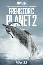 Доисторическая планета (2022) трейлер фильма в хорошем качестве 1080p