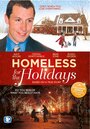 Смотреть «Homeless for the Holidays» онлайн фильм в хорошем качестве