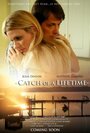 Смотреть «Catch of a Lifetime» онлайн фильм в хорошем качестве