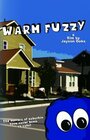 Warm Fuzzy (2012)