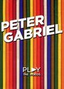 Смотреть «Питер Гэбриел: Игра» онлайн фильм в хорошем качестве