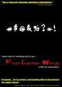 Смотреть «Four Letter Words» онлайн фильм в хорошем качестве
