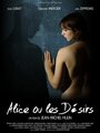 Alice, ou les désirs (2010) трейлер фильма в хорошем качестве 1080p