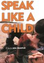 Speak Like a Child (1998) трейлер фильма в хорошем качестве 1080p