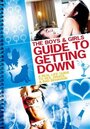 The Boys and Girls Guide to Getting Down (2011)